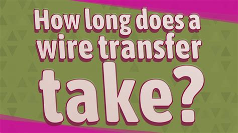 how long does a wire transfer take from 888 casino